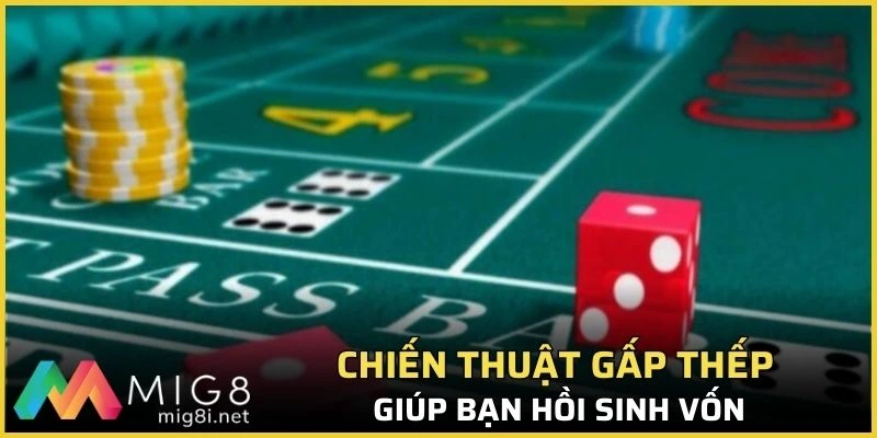 Bật Mí Kinh Nghiệm Chơi Tài Xỉu Dễ Dàng Thắng Lớn 2 Chiến thuật gấp thếp có thể giúp bạn hồi sinh vốn nhanh chóng