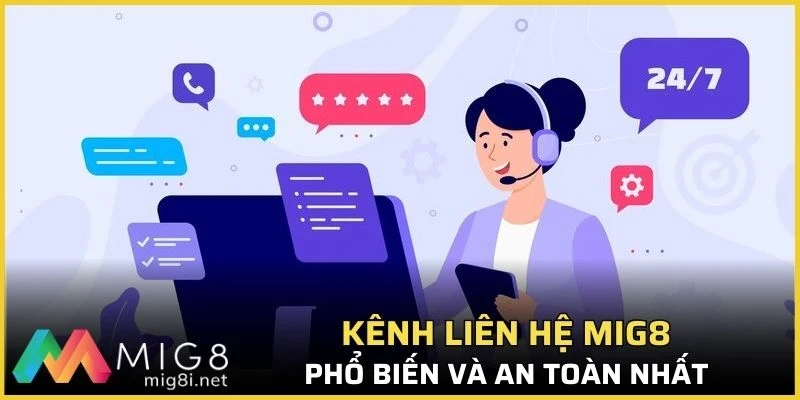 Liên Hệ Mig8 - Giải Đáp Mọi Thắc Mắc Và Thông Tin Cần Thiết 2 Kênh liên hệ Mig8 phổ biến và an toàn nhất